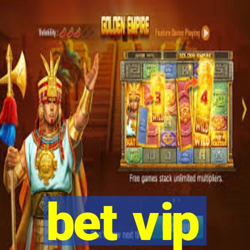 bet vip